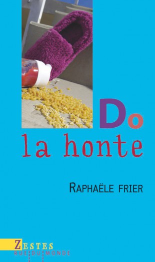 Do la honte, Raphaële Frier, ed Rue du monde